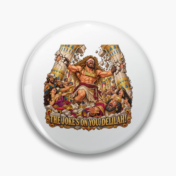 Item preview, Samson — The Joke’s on You, Delilah! designed and sold by PeanutGalSean.