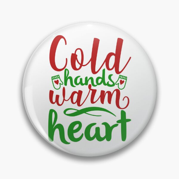 Item preview, Cold Hands Warm Heart Christmas Quote Holiday Vibes designed and sold by FuzionRaptor.