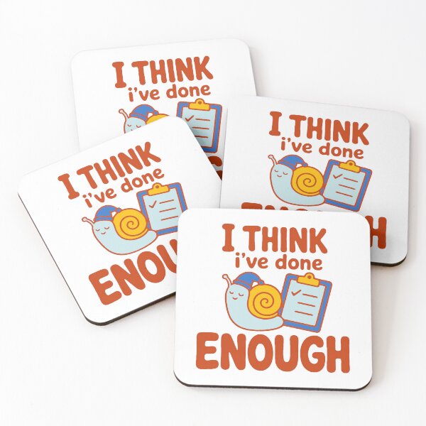 Item preview, I think I've done enough - funny lazy snail procrastination designed and sold by GagShots.