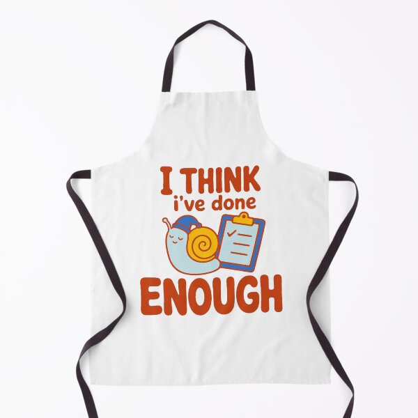 Item preview, I think I've done enough - funny lazy snail procrastination designed and sold by GagShots.