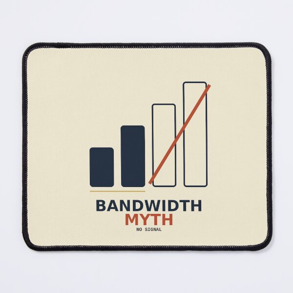 Item preview, Bandwidth: Myth designed and sold by PhoenixTShirtz.