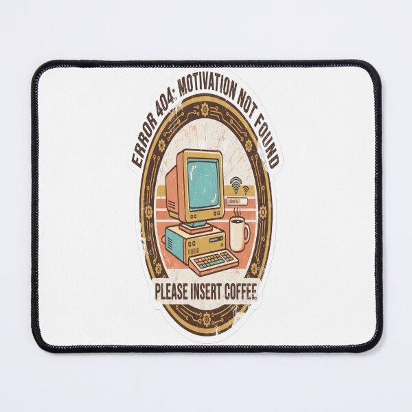 Item preview, Error 404 Motivation Not Found Cute Retro Computer Coffee T-Shirt & Sticker designed and sold by MAHVIX.