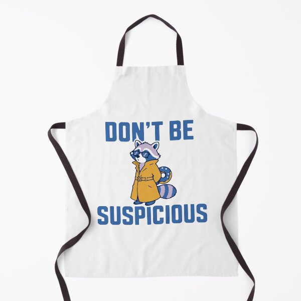 Item preview, Don't be suspicious - funny sneaky raccoon in trench coat meme designed and sold by GagShots.
