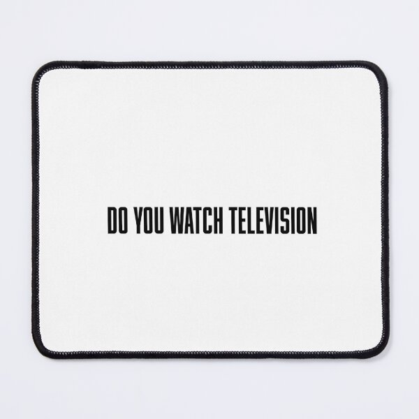 Item preview, Do You Watch Television? designed and sold by vkdesign.