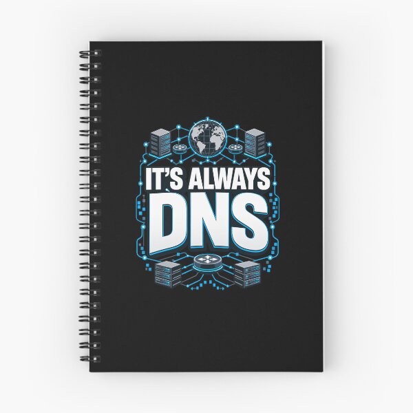 Item preview, It's Always DNS Network Engineer Humor designed and sold by teesly15.