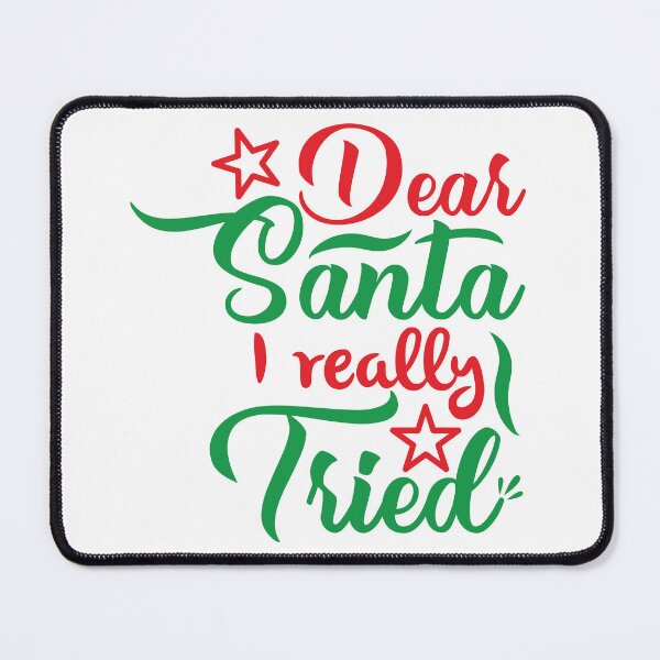Item preview, Dear Santa I Really Tried Funny Christmas Quote Holiday Vibes designed and sold by FuzionRaptor.