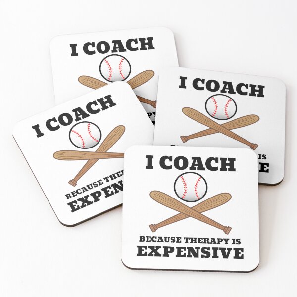 Item preview, I Coach Because Therapy is Expensive Baseball designed and sold by TheTeeLeague.