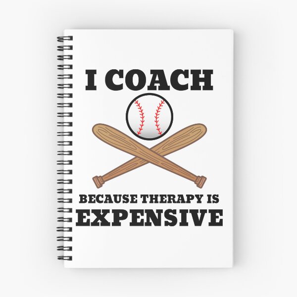 Item preview, I Coach Because Therapy is Expensive Baseball designed and sold by TheTeeLeague.