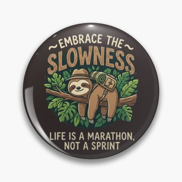 Item preview, Embrace The Slowness Sloth Vintage Hiking Meme designed and sold by PetalsPaws.