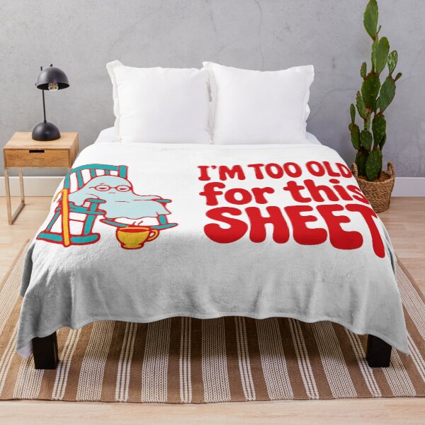 Item preview, I'm too old for this sheet - funny old ghost Halloween pun designed and sold by GagShots.