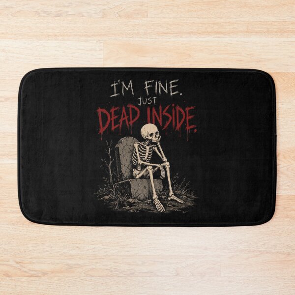 Item preview, I'm Fine Just Dead Inside Skeleton Halloween designed and sold by selvashop.