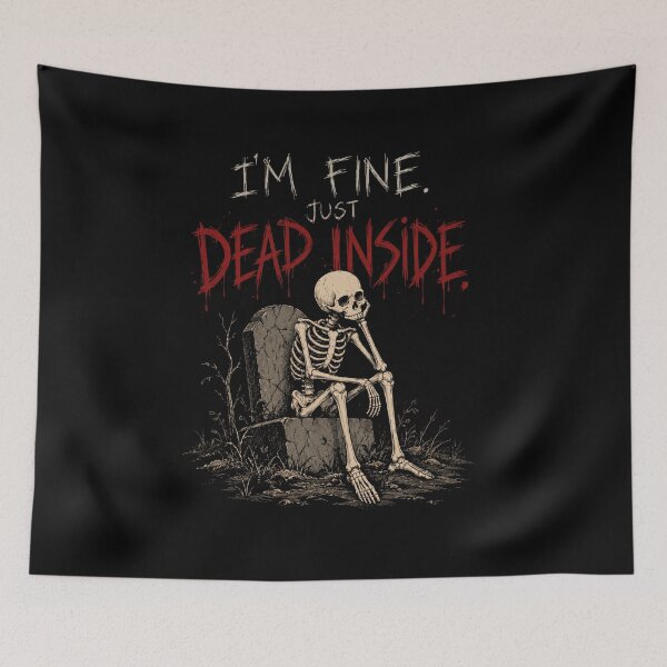 Item preview, I'm Fine Just Dead Inside Skeleton Halloween designed and sold by selvashop.