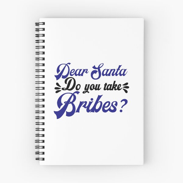 Item preview, Dear Santa Do You Take Bribes Funny Christmas Quote designed and sold by FuzionRaptor.