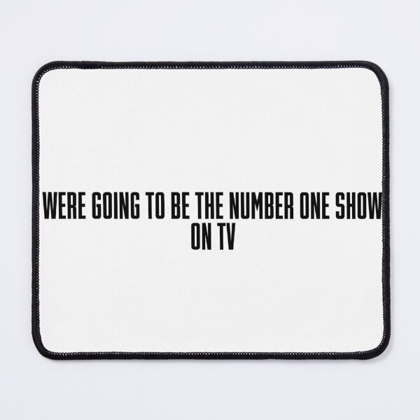 Item preview, We're Going to Be the Number One Show on TV designed and sold by vkdesign.