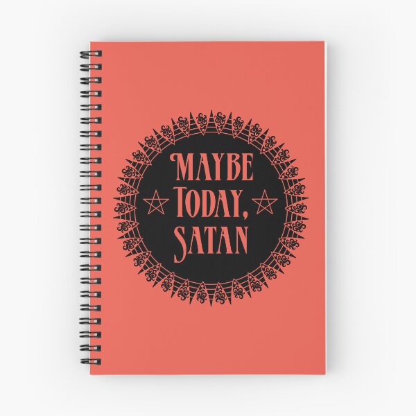 Item preview, Maybe Today, Satan designed and sold by JenDGraphicDesign.