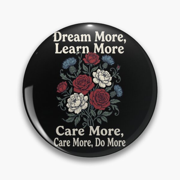 Item preview, Dream-More-Learn-More-Care-More-Do-More designed and sold by world+167.