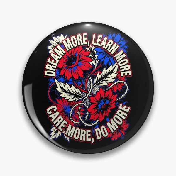 Item preview, Dream-More-Learn-More-Care-More-Do-More designed and sold by world+167.