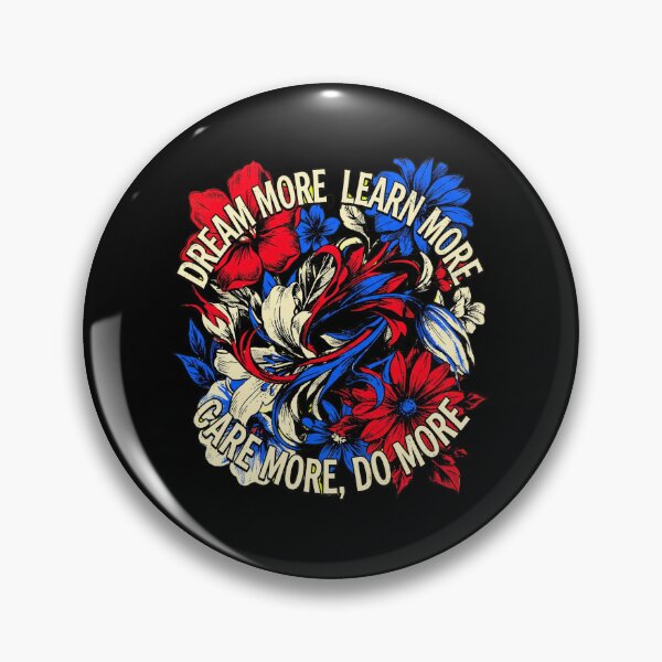 Item preview, Dream-More-Learn-More-Care-More-Do-More designed and sold by world+167.