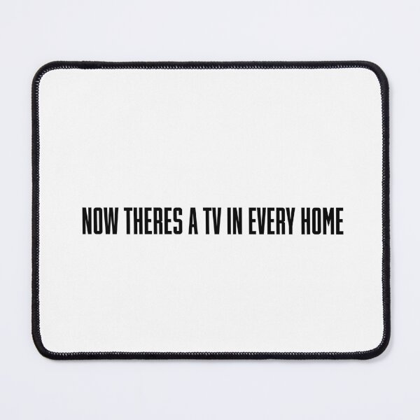 Item preview, Now There's a TV in Every Home designed and sold by vkdesign.