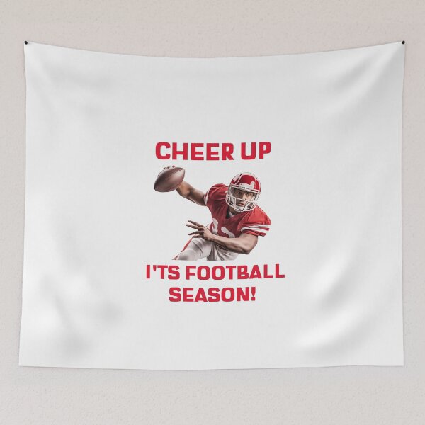 Item preview, Cheer Up. It's Football Season! designed and sold by TAPDesigns.