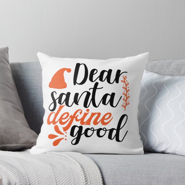 Item preview, Dear Santa Define Good Funny Christmas Blessing Design designed and sold by FuzionRaptor.