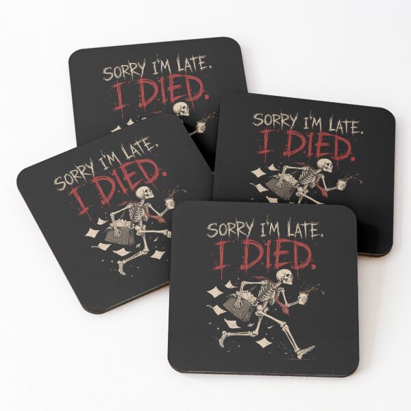Item preview, Sorry I'm Late I'm Dead Skeleton Halloween designed and sold by selvashop.