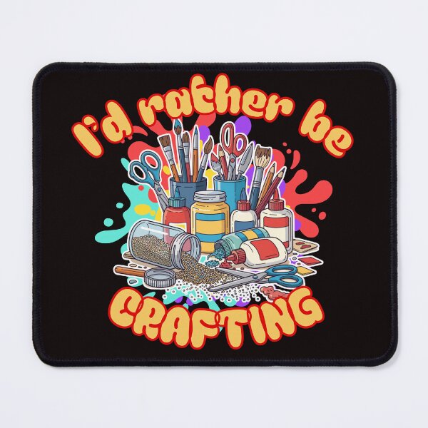 Item preview, I'd Rather Be Crafting Art Supplies Illustration designed and sold by Rynasvz.