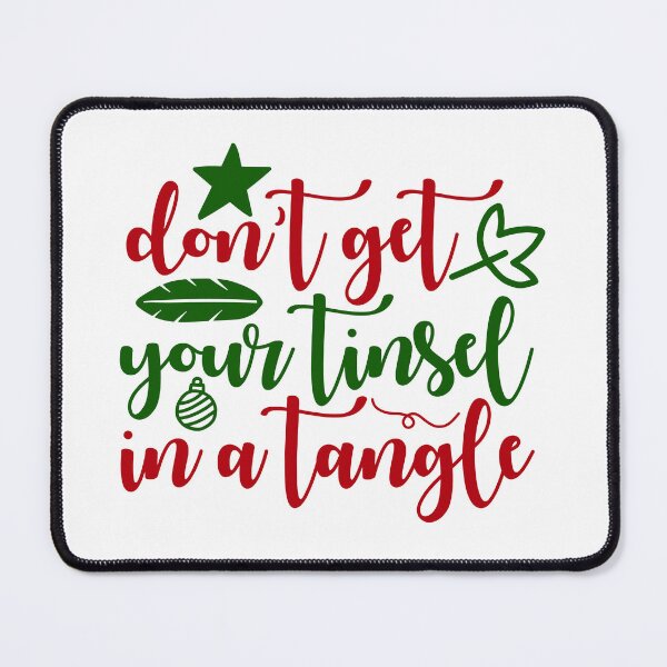 Item preview, Don’t Get Your Tinsel in a Tangle Funny Christmas Design designed and sold by FuzionRaptor.