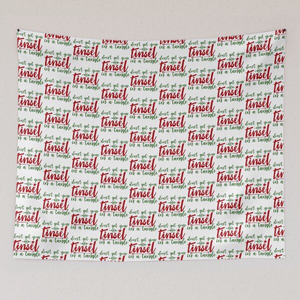 Item preview, Don’t Get Your Tinsel in a Tangle Funny Christmas Quote designed and sold by FuzionRaptor.