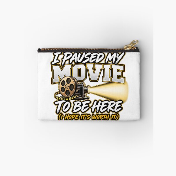 Item preview, I paused my movie to be here, I hope it's worth it designed and sold by SayWhaaaat?.