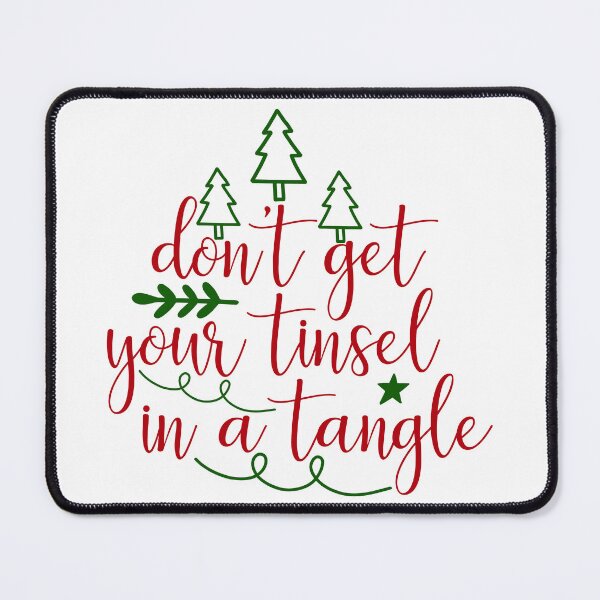 Item preview, Don’t Get Your Tinsel in a Tangle Funny Holiday Design designed and sold by FuzionRaptor.
