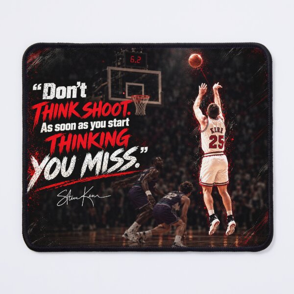 Item preview, Don't think shoot. As soon as you start thinking you miss - Steve Kerr designed and sold by SayWhaaaat?.