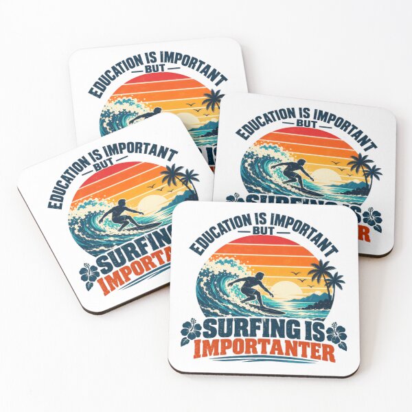 Item preview, Education Is Important But Surfing Is Importanter Surfer Ocean Waves Beach Life designed and sold by HumansStuck12.