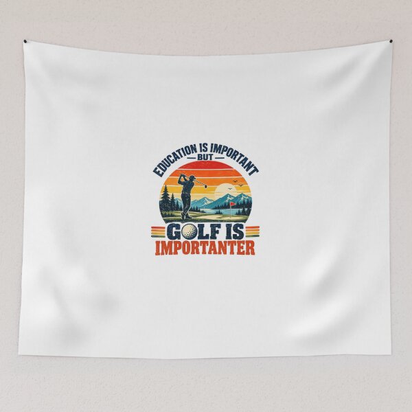 Item preview, Education Is Important But Golf Is Importanter Funny Golf Golfer Humor Enthusiast designed and sold by HumansStuck12.