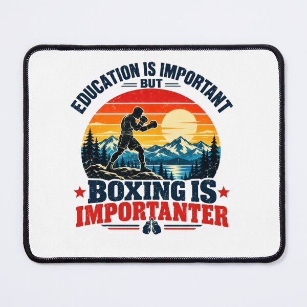 Item preview, Education Is Important But Boxing Is Importanter Boxer Combat Sports Fan designed and sold by SkeletonsDanger.