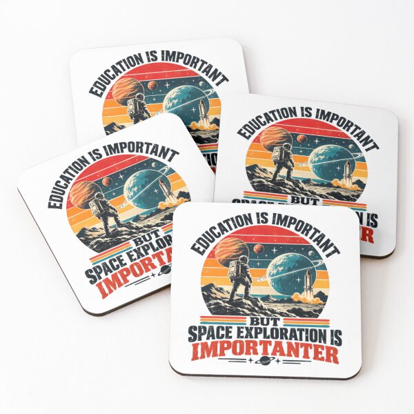 Item preview, Education Is Important But Space Exploration Is Importanter Astronaut Science Universe designed and sold by HumansStuck12.