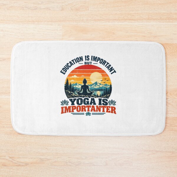 Item preview, Education Is Important But Yoga Is Importanter Funny Yogi Meditation Wellness designed and sold by SkeletonsDanger.