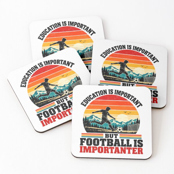 Item preview, Education Is Important But Football Is Importer Football Player Soccer Fan designed and sold by HumansStuck12.