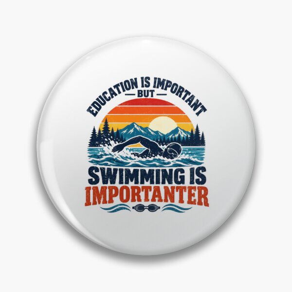 Item preview, Education Is Important But Swimming Is Importanter Funny Swimmer Athlete designed and sold by HumansStuck12.