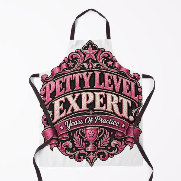 Item preview, Petty Level Expert Sarcastic Design designed and sold by InkroarCo.