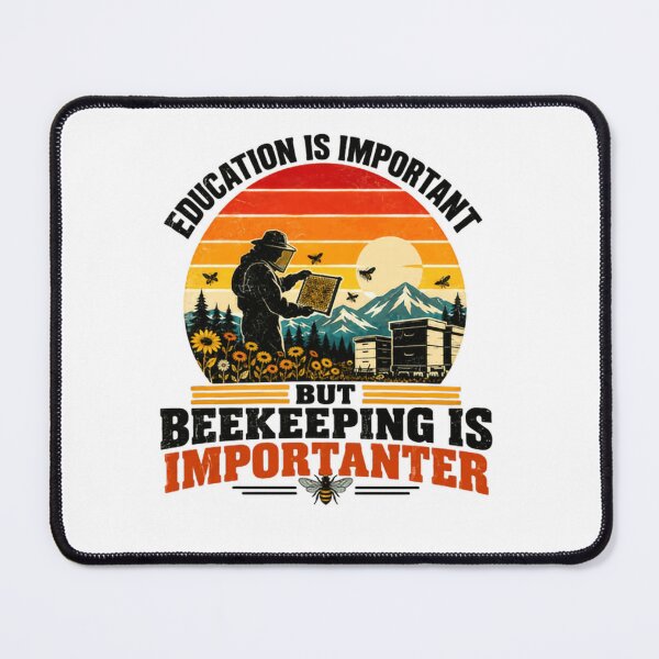 Item preview, Education Is Important But Beekeeping Is Importanter Beekeeper Honey Bee Lover designed and sold by SkeletonsDanger.