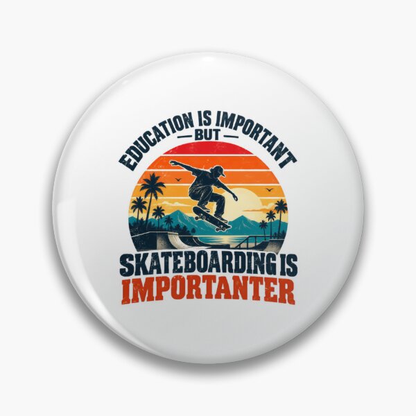 Item preview, Education Is Important But Skateboarding Is Importanter Skater Skateboarder Hobby Funny Quote designed and sold by HumansStuck12.