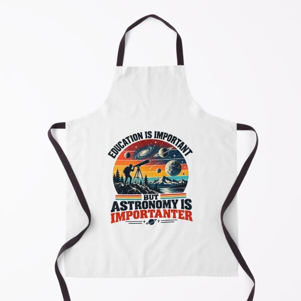 Item preview, Education Is Important But Astronomy Is Importanter Stargazer Space Enthusiast Astronomer designed and sold by HumansStuck12.