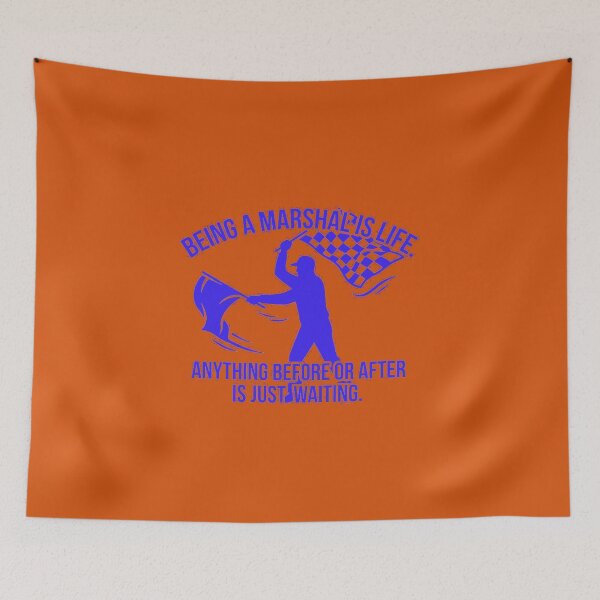 Item preview, Copy of Being A Marshal Is Life Funny Motorsport Flagger Quote Art designed and sold by AgdBol.