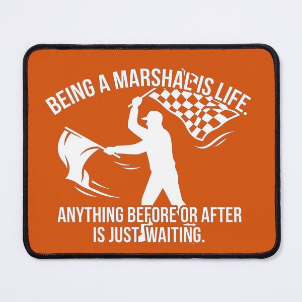 Item preview, Being A Marshal Is Life Funny Motorsport Flagger Quote Art designed and sold by AgdBol.