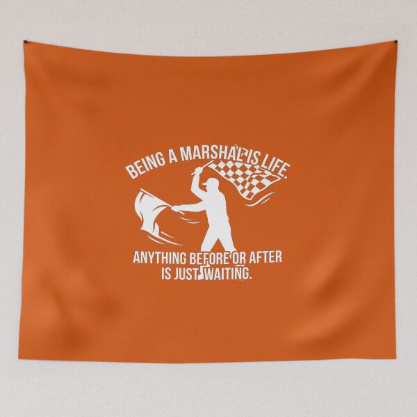 Item preview, Being A Marshal Is Life Funny Motorsport Flagger Quote Art designed and sold by AgdBol.
