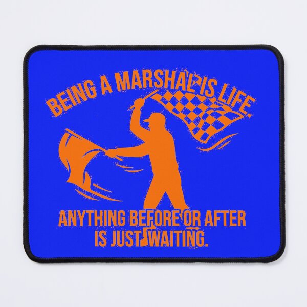 Item preview, Copy of Copy of Being A Marshal Is Life Funny Motorsport Flagger Quote Art designed and sold by AgdBol.