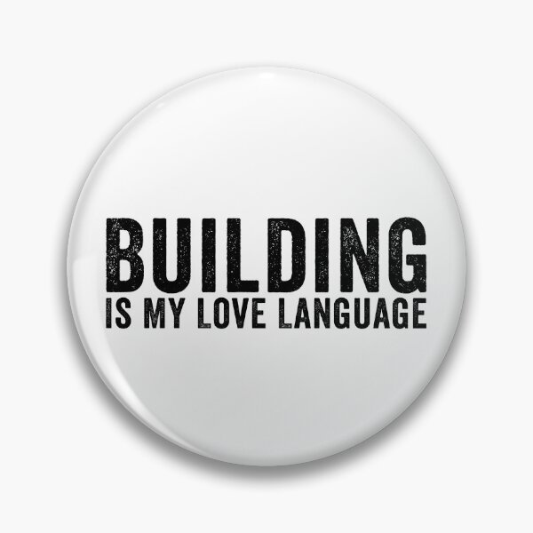 Item preview, Building Is My Love Language Funny Construction Worker Carpenter Builder Humor designed and sold by 76Valeria.