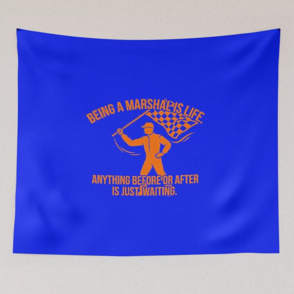 Item preview, Copy of Being A Marshal Is Life Racing Flag Official Quote designed and sold by AgdBol.