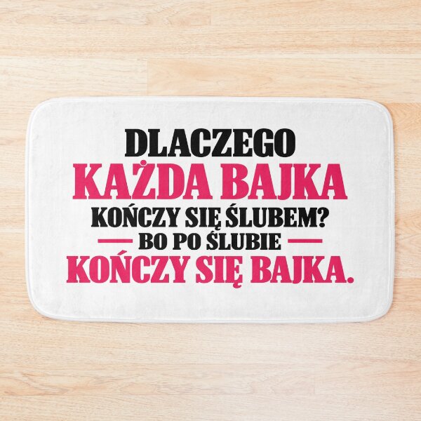 Item preview, Dlaczego każda bajka kończy sie ślubem designed and sold by PRINTIONAL.